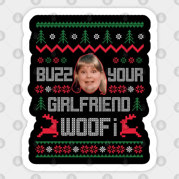 Buzz Your Girlfriend Woof Ugly Christmas Sweater Sticker by TheAwesome